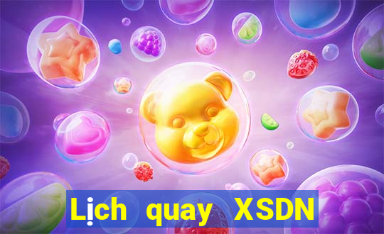 Lịch quay XSDN ngày 2