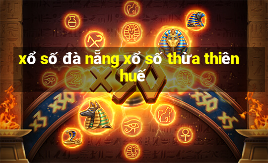 xổ số đà nẵng xổ số thừa thiên huế