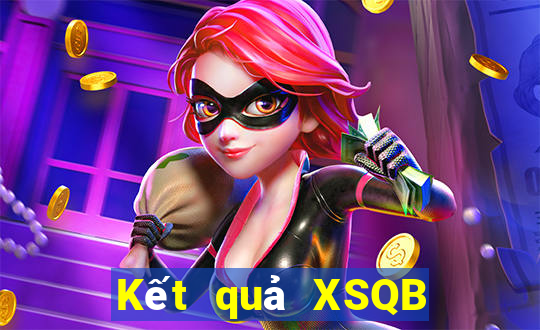 Kết quả XSQB Thứ 6