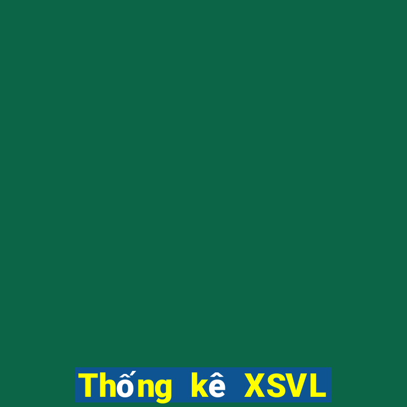 Thống kê XSVL ngày 19