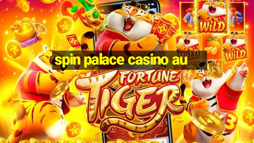 spin palace casino au