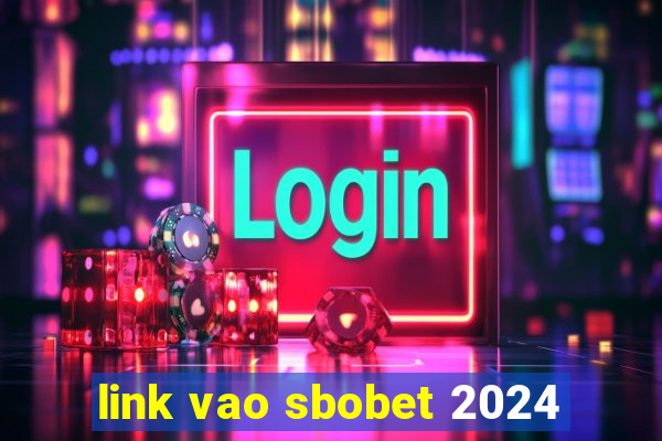 link vao sbobet 2024