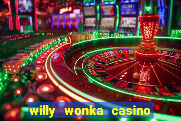 willy wonka casino game online