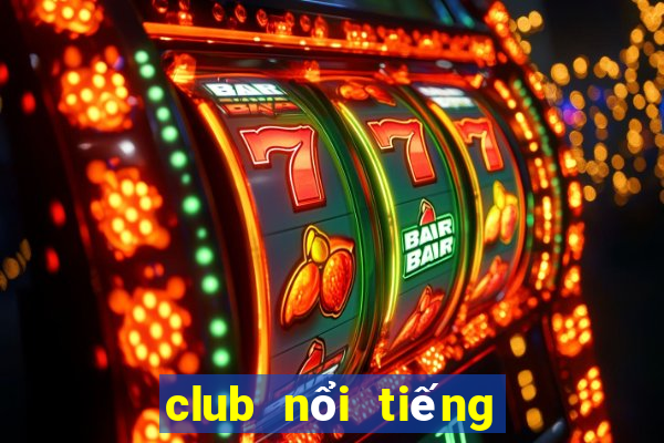 club nổi tiếng ở sài gòn