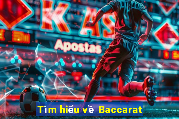 Tìm hiểu về Baccarat