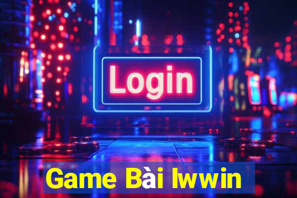 Game Bài Iwwin