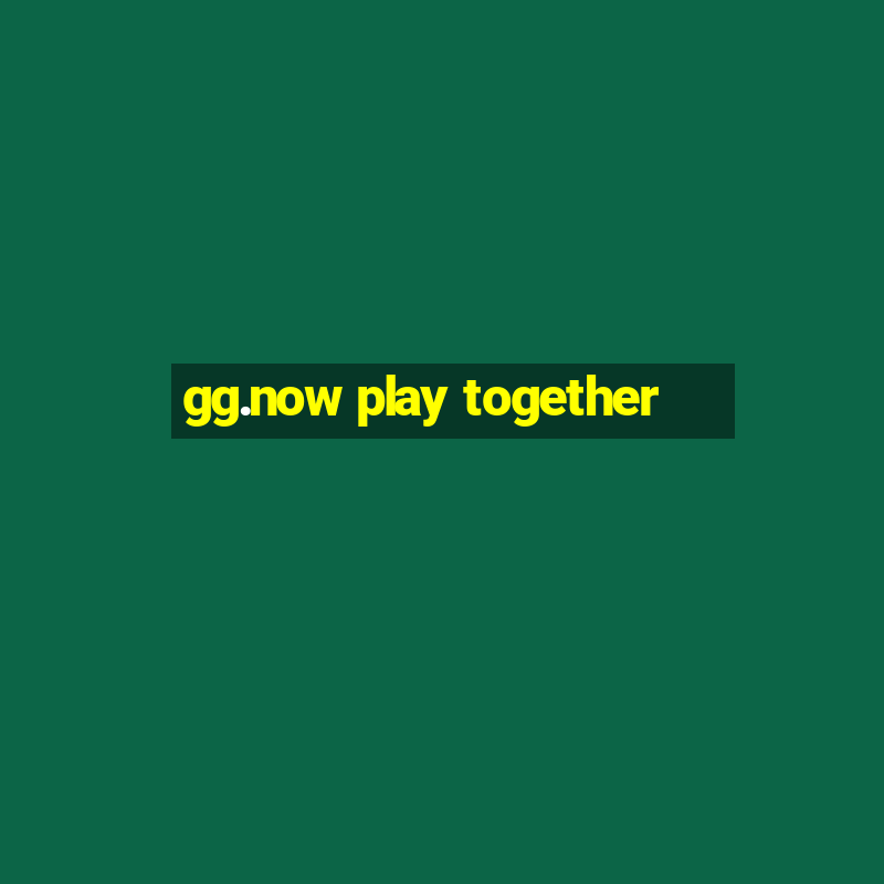 gg.now play together