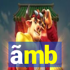 ãmb