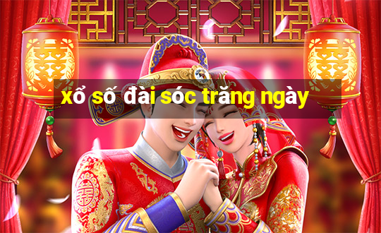 xổ số đài sóc trăng ngày