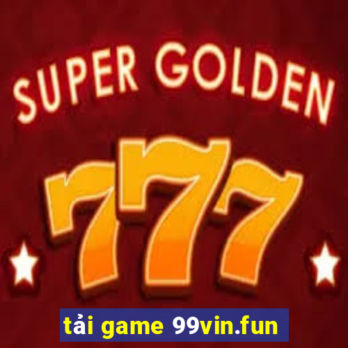 tải game 99vin.fun