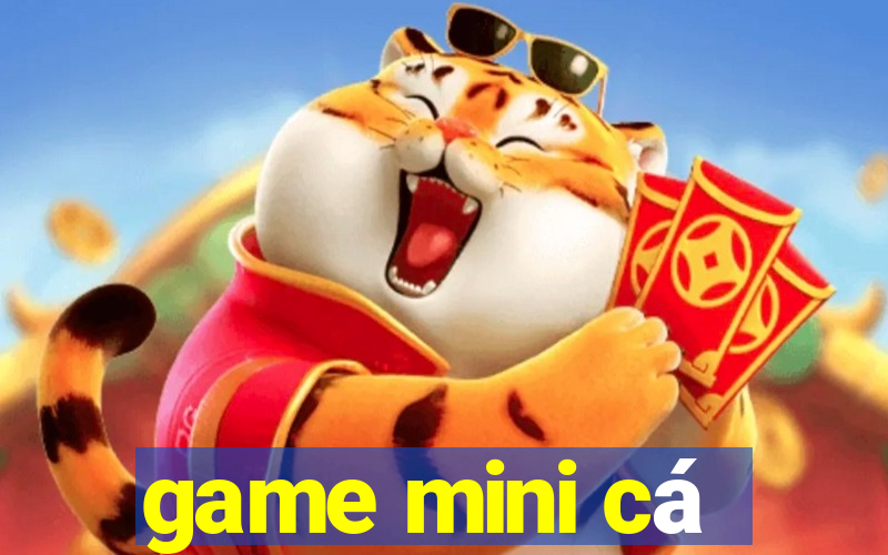 game mini cá