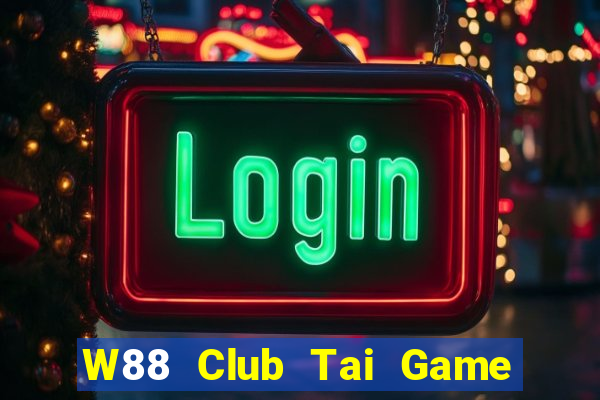 W88 Club Tai Game Bài Đổi Thưởng Uy Tín