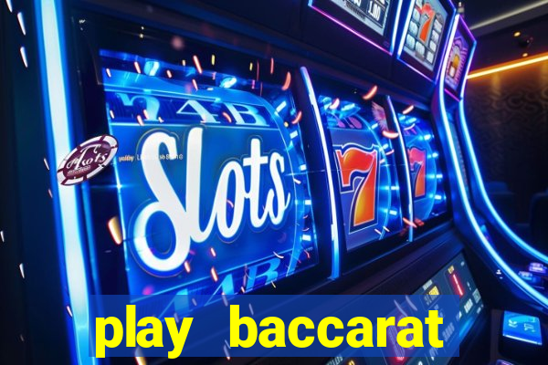 play baccarat online live