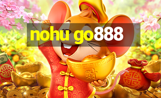 nohu go888