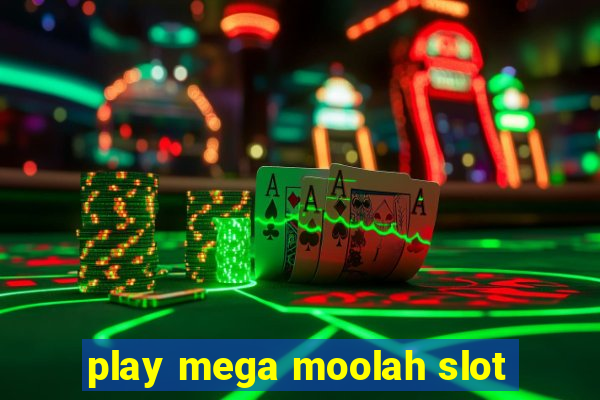 play mega moolah slot