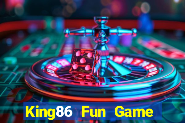 King86 Fun Game Bài Đổi Thưởng Trực Tuyến