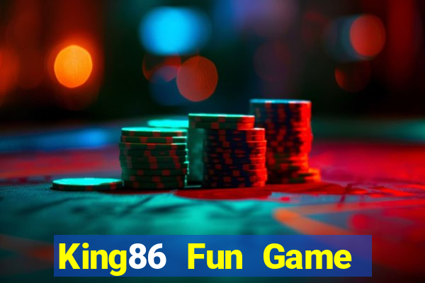 King86 Fun Game Bài Đổi Thưởng Trực Tuyến