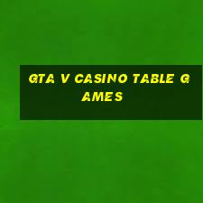 gta v casino table games