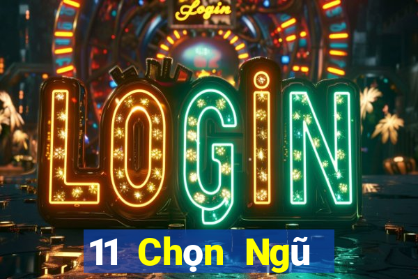 11 Chọn Ngũ Sơn Đông