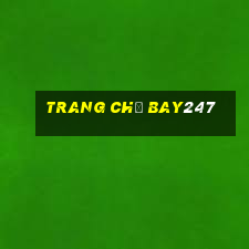 Trang Chủ Bay247