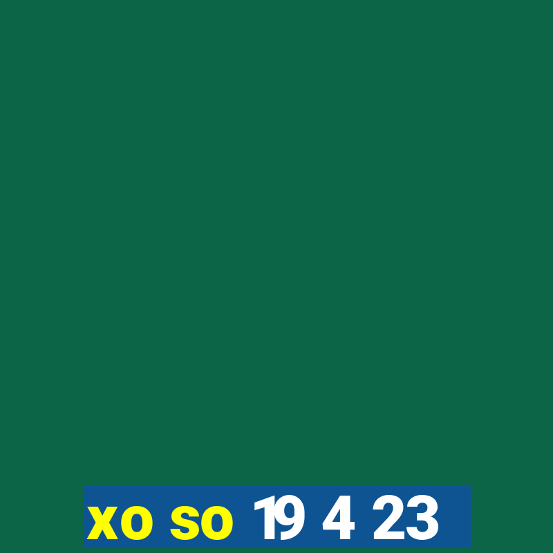 xo so 19 4 23