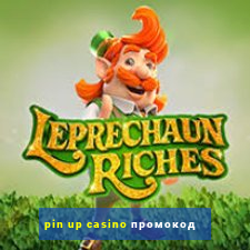 pin up casino промокод