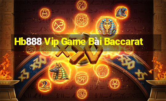 Hb888 Vip Game Bài Baccarat