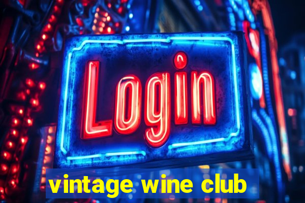 vintage wine club