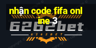 nhận code fifa online 3