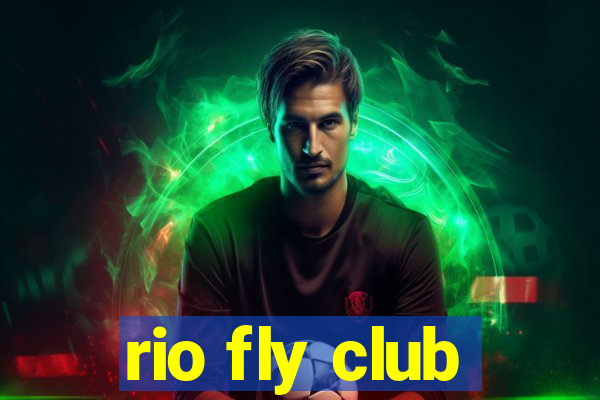 rio fly club