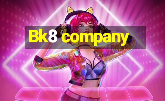 Bk8 company