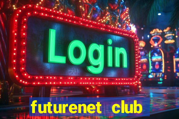 futurenet club lừa đảo