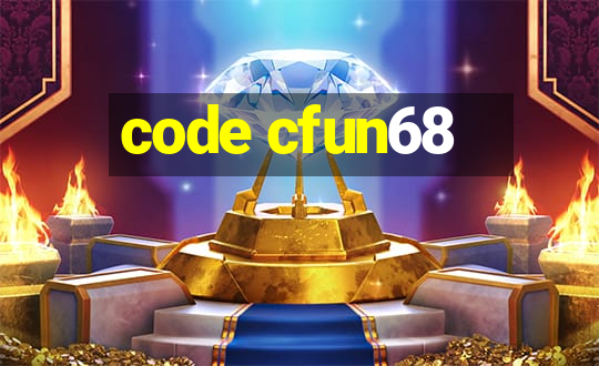 code cfun68