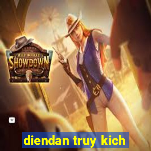 diendan truy kich