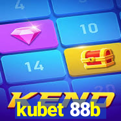 kubet 88b