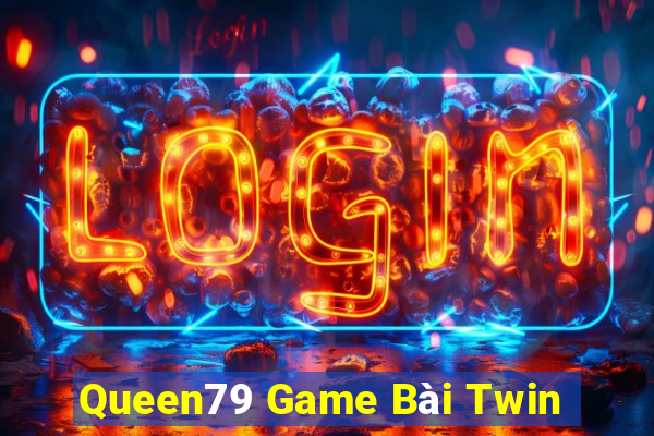 Queen79 Game Bài Twin