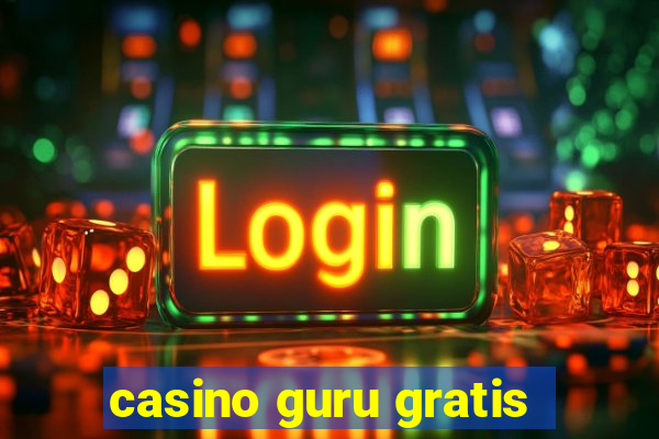 casino guru gratis