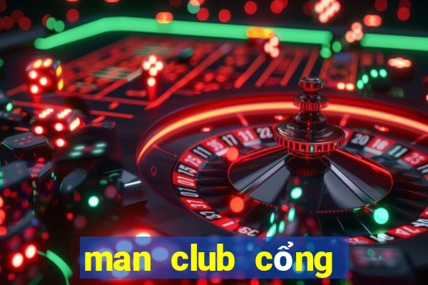 man club cổng game quốc tế