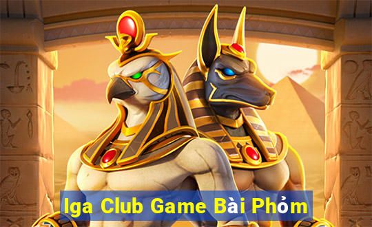 Iga Club Game Bài Phỏm