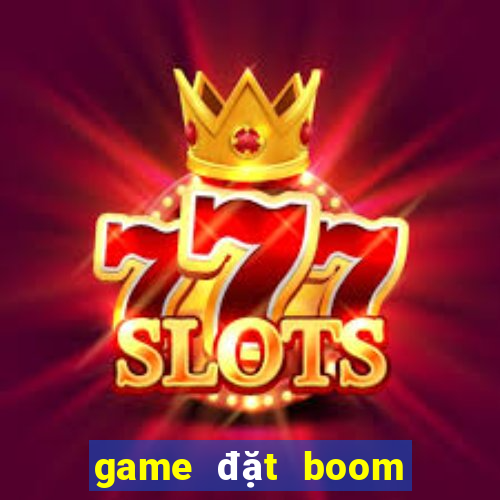 game đặt boom offline cho pc