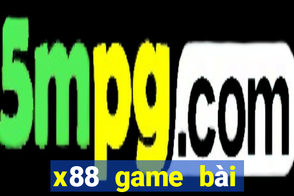 x88 game bài đổi thưởng