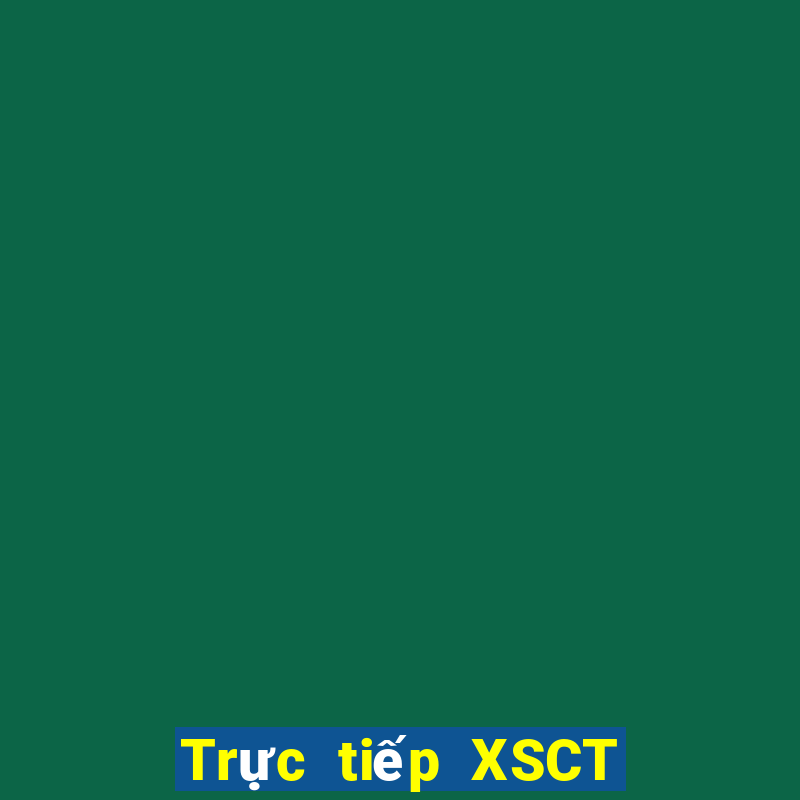 Trực tiếp XSCT ngày 29