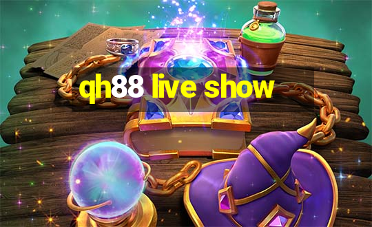 qh88 live show