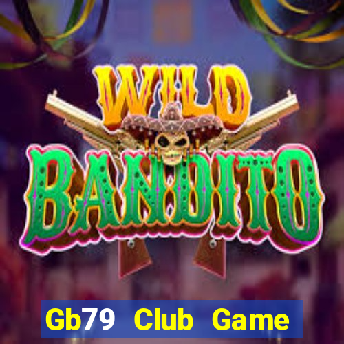 Gb79 Club Game Bài 3 Cây