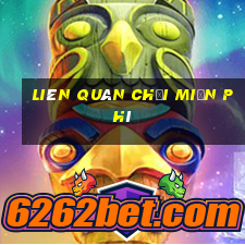 liên quân chơi miễn phí