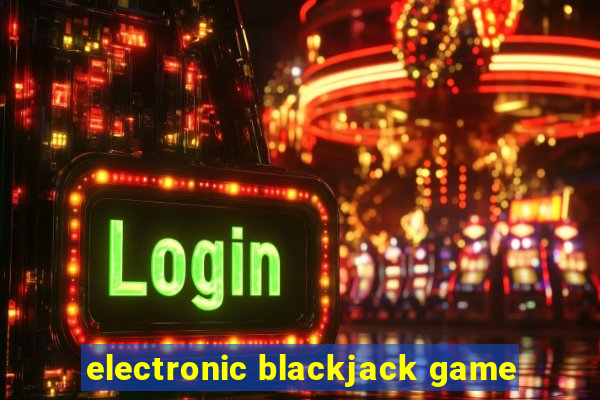 electronic blackjack game