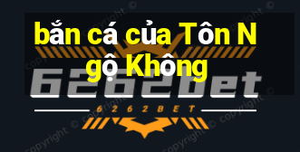 bắn cá của Tôn Ngộ Không