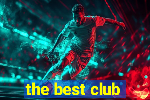 the best club