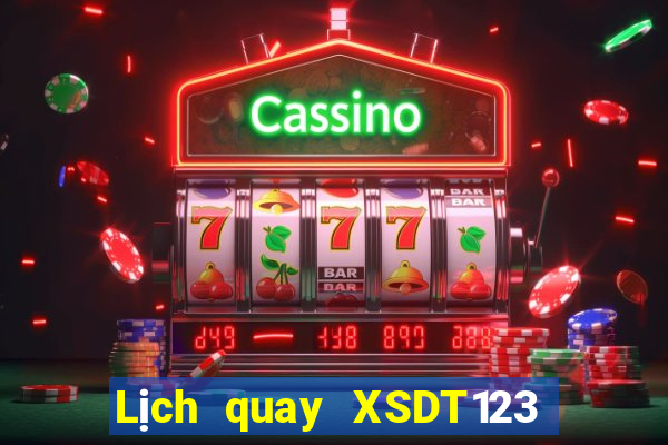 Lịch quay XSDT123 ngày 6