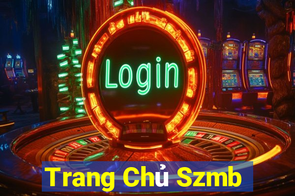 Trang Chủ Szmb